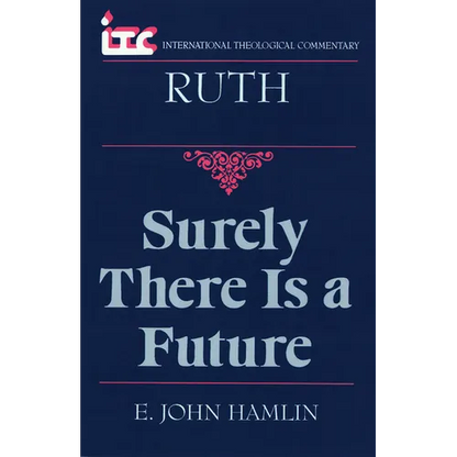 Ruth: Surely There is a Future - Paperback
