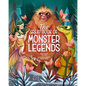 The Great Book of Monster Legends: Stories and Myths from Around the World - Hardcover
