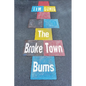 The Broke Town Bums - Paperback