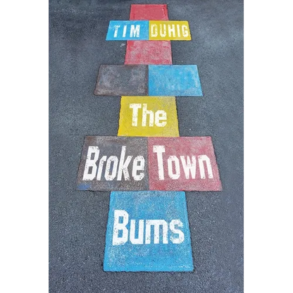 The Broke Town Bums - Paperback