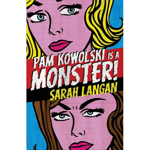 Pam Kowolski is a Monster - Paperback