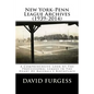 New York-Penn League Archives (1939-2014): A Detailed Look At The Professional League In The Heart Of Baseball's Birthplace - Paperback