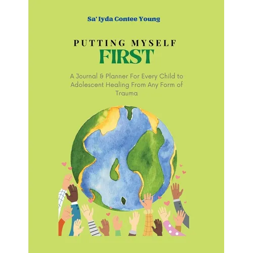 Putting Myself First - Paperback