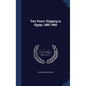 Ten Years' Digging in Egypt, 1881-1891 - Hardcover
