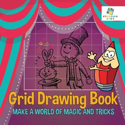 Grid Drawing Book Make A World of Magic and Tricks - Paperback