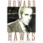 Howard Hawks: The Grey Fox of Hollywood - Paperback
