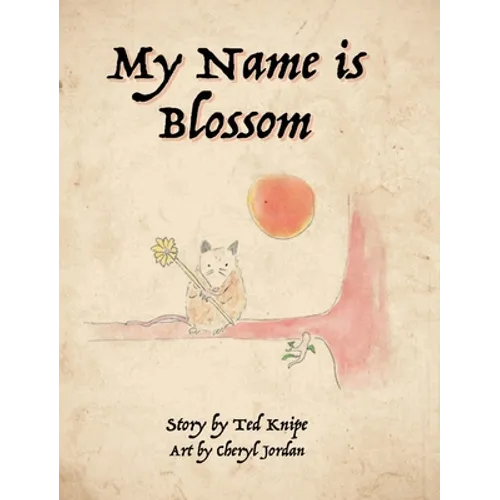 My Name is Blossom - Hardcover