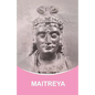 Maitreya: Dictations through the Messenger Tatyana Nicholaevna Mickushina - Paperback