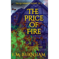 The Price of Fire - Hardcover
