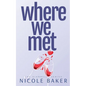 Where We Met - Paperback