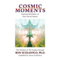Cosmic Moments: Inspiring Reminders of Your Eternal Nature - Paperback