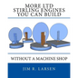 More Ltd Stirling Engines You Can Build Without a Machine Shop - Paperback