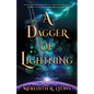 A Dagger of Lightning - Hardcover