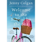 Welcome to the School by the Sea: The First School by the Sea Novel - Paperback