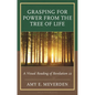 Grasping for Power from the Tree of Life: A Visual Reading of Revelation 22 - Hardcover