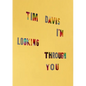 Tim Davis: I'm Looking Through You - Hardcover
