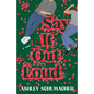Say It Out Loud - Paperback