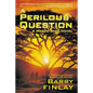 A Perilous Question - Paperback