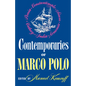 Contemporaries of Marco Polo: Consisting of the Travel Records to the Eastern Parts of the World of William Rubruck [1253-1255]; The Journey of John - Paperback
