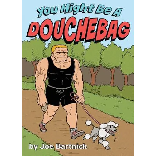 You Might Be A Douchebag - Paperback