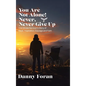 You Are Not Alone! Never, Never Give Up: One Stroke Survivor's Story of Hope, Inspiration, Courage and Faith - Hardcover