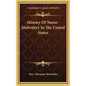History Of Nurse-Midwifery In The United States - Hardcover