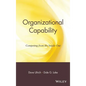 Organizational Capability: Competing from the Inside Out - Hardcover