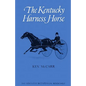 The Kentucky Harness Horse - Hardcover