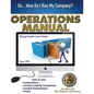 Operations Manual: How to Use Corporations, Limited Liability Companies, Limited Partnerships, Trusts - Paperback