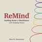 Remind: Building Rocks of Mindfulness with Stepping Stones - Paperback