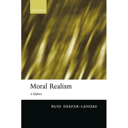 Moral Realism: A Defence - Paperback
