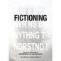 Fictioning: The Myth-Functions of Contemporary Art and Philosophy - Paperback