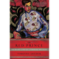 The Red Prince: The Secret Lives of a Habsburg Archduke - Paperback