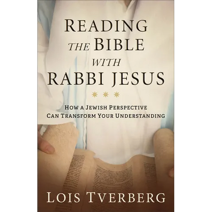 Reading the Bible with Rabbi Jesus: How a Jewish Perspective Can Transform Your Understanding - Paperback
