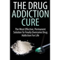 The Drug Addiction Cure - Paperback