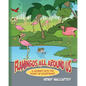 Flamingos All Around Us: A Journey into the Heart of Acceptance - Paperback