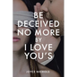 Be Deceived No More by I love You's - Paperback
