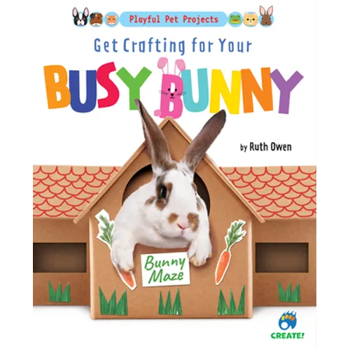 Get Crafting for Your Busy Bunny - Library Binding
