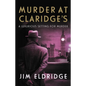 Murder at Claridge's: The Elegant Wartime Whodunnit - Hardcover