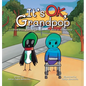 It's OK, Grandpop: How Brain Disease Can Open Your Mind to Acceptance - Hardcover