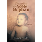Daughter of the Noble Orphan: A Memoir - Paperback