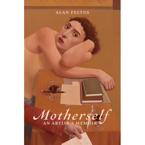 Motherself: an Artist's Memoir - Paperback