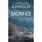 Sacrifice: A gripping heart-stopping crime thriller - Paperback