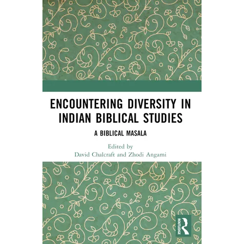 Encountering Diversity in Indian Biblical Studies: A Biblical Masala - Paperback