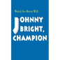 Johnny Bright, Champion - Paperback