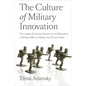 The Culture of Military Innovation: The Impact of Cultural Factors on the Revolution in Military Affairs in Russia, the US, and Israel - Paperback