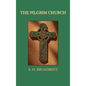 The Pilgrim Church - Hardcover