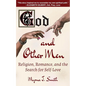 God and Other Men: Religion, Romance, and the Search for Self-Love - Paperback