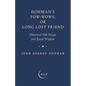 Hohman's Pow-Wows; or Long Lost Friend: Historical Folk Magic and Rural Wisdom - Paperback