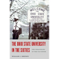 The Ohio State University in the Sixties: The Unraveling of the Old Order - Hardcover